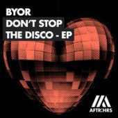 BYOR - Don't Stop The Disco