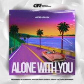 Apelislin - Alone With You (Papa Tin Remix)