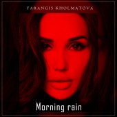 Farangis Kholmatova - Morning Rain