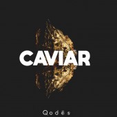 Qodës - Caviar