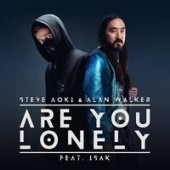 Steve Aoki, Alan Walker,  ISÁK - Are You Lonely