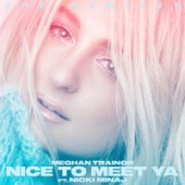 Рингтон Meghan Trainor, Nicki Minaj - Nice To Meet Ya (Рингтон)