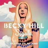 Рингтон Becky Hill - Heaven On My Mind (Рингтон)