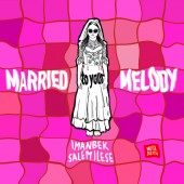 Imanbek - Married to Your Melody