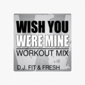 The Workout Crew - Wish You Were Mine