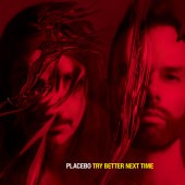 Placebo - Try Better Next Time