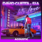David Guetta, Sia - Lets Love (David Guetta & MORTEN Future Rave Remix; Extended)