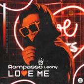 Рингтон Rompasso, Leony - Love Me (Рингтон)