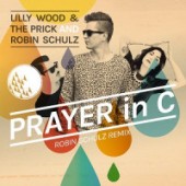 Robin Schulz & Lilly Wood & The Prick - Prayer in C