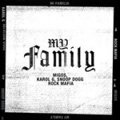 Snoop Dogg,Karol G,Rock Mafia,Migos - My Family
