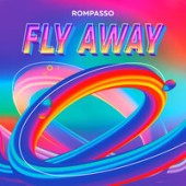 Рингтон Rompasso - Fly Away