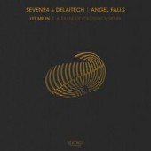 Seven24, Delaitech, Angel Falls - Let Me In (Alexander Volosnikov Radio Mix)