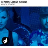 DJ Peretse,  Leona Avrelina - Ready Tonight