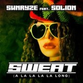 Sunryze, Solion - Sweat (A La La La La Long)