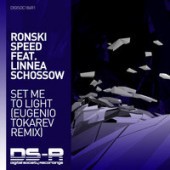 Ronski Speed feat. Linnea Schossow - Set Me To Light (Eugenio Tokarev Extended Remix)