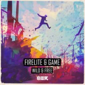 Firelite & Game - Wild & Free