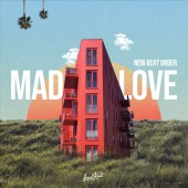 New Beat Order - Mad Love