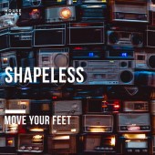 Shapeless - Move Your Feet