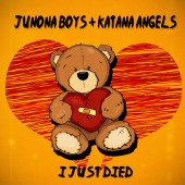 Junona Boys - I Just Died