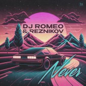 DJ Romeo, Reznikov - Never