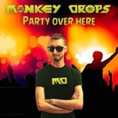 Monkey Drops - Party Over Here