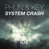 Phun And Key - System Crash (Radio Edit)