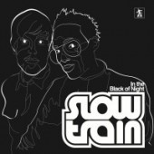 Slow Train - In The Black Of The Night