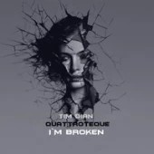 Tim Dian - I m Broken