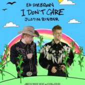 Ed Sheeran, Justin Bieber - I Don't Care