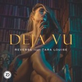Reverse, Tara Louise - Deja Vu