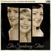 The Speakeasy Three - Minnie The Moocher